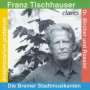 Franz Tischhauser: Die Bremer Stadtmusikanten, CD