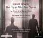 Claude Debussy: The Edgar Allan Poe Operas, CD,CD