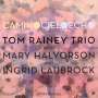Tom Rainey (geb. 1957): Camino Cielo Echo, CD