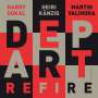 Harry Sokal, Heiri Känzig & Martin Valihora: Depart, CD