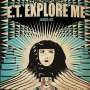 E.T. Explore Me: Drug Me, LP