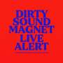 Dirty Sound Magnet: Live Alert, LP