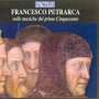 : Francesco Petrarca - Nelle Musiche del primo Cinquecento, CD