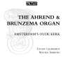 Die Ahrend- & Brunzema-Orgel Oude Kerk in Amsterdam, CD