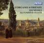 Gabriele Giacomelli - L'Organo A Firenze Dai Medici All'Unita D'Italia, CD