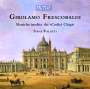 Girolamo Frescobaldi: Orgelwerke aus den Codici Chigi, CD
