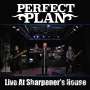 Perfect Plan: Live At Sharpener's House, CD