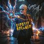 „Circuit Breaker“ in gelber Schrift, Person in Anzug mit leuchtender Hand und Blitzen in dunkler Umgebung., CD