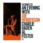 Joe Henderson (Tenor-Saxophon) (1937-2001): An Evening With Joe Henderson, Charlie Haden & Al Foster (Complete Edition), CD
