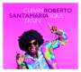 Roberto Santamaria: Cuban Soul Train, CD