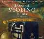 L'Arte del Violino in Italia (ca.1650-1700), 2 CDs