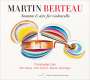 Martin Berteau: Sonaten & Arien für Cello, CD
