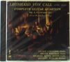 Leonhard von Call: Gitarrenquartette opp.3,57,118,121, CD, CD