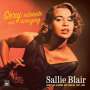 Sallie Blair: Sexy, Intimate And Swinging: Complete Albums & Singles 1957 - 1962, CD,CD