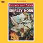 Shirley Horn: Embers And Ashes (180g) (Limited Numbered Edition) +2 Bonus Tracks, LP