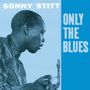 Sonny Stitt (1924-1982): Only The Blues, CD