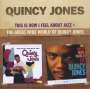 Quincy Jones (geb. 1933): This Is How I Feel About Jazz / The Great Wide World Of Quincy Jones, CD