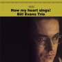 Bill Evans (Piano) (1929-1980): How My Heart Sings! (180g) (Limited Edition) (+ 1 Bonustrack), LP