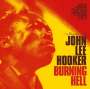 John Lee Hooker: Burning Hell + Bonus Tracks, CD
