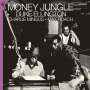 Duke Ellington, Charlie Mingus & Max Roach: Money Jungle (180g) +4 Bonus Tracks, LP