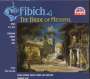 Zdenek Fibich: Die Braut von Messina, CD,CD