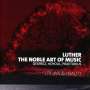 : Luther - The Noble Art of Music, CD