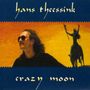 Hans Theessink: Crazy Moon, CD, CD