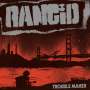 Rancid: Trouble Maker (Solid Baby Blue Vinyl), 1 LP und 1 Single 7"