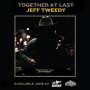 Jeff Tweedy (Wilco): Together At Last (180g), LP
