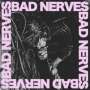 Bad Nerves: Bad Nerves (180g), LP