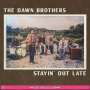 Dawn Brothers: Stayin' Out Late, CD