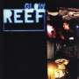 Reef: Glow, CD