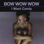 Bow Wow Wow: I Want Candy, CD