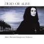 Dead Or Alive: Mad, Bad And Dangerous To Know, CD