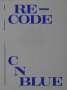 CN Blue: Re-Code, CD,Buch