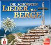 "Die schönsten Lieder der Berge" in großer Schrift über Berglandschaft mit einem Kreuz. Edelweiß und CD-Box abgebildet.