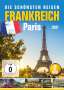 : Frankreich: Paris - Die schönsten Reisen, DVD