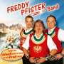 Freddy Pfister: Sogar das Edelweiß wird rot wenn..., CD