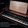 Anton Bruckner (1824-1896): Klavierwerke (aus dem Kitzler-Studienbuch), CD