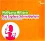 Wolfgang Mitterer: Das tapfere Schneiderlein (Kleine Oper nach den Gebr.Grimm), CD