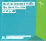 Mathias Monrad Möller: Werke "The Best Version of Myself", CD