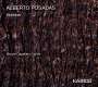 Alberto Posadas: Kammermusik für Saxophon "Veredas", CD