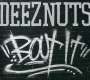 Deez Nuts: Bout It, CD