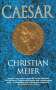 Christian Meier: Caesar, Buch