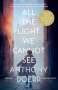 Anthony Doerr: All The Light We Cannot See, Buch