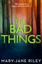 Mary-Jane Riley: The Bad Things, Buch