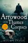 Mick Finlay: Arrowood and the Thames Corpses, Buch