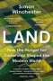Simon Winchester: Land, Buch