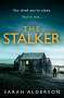 Sarah Alderson: The Stalker, Buch