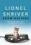 Lionel Shriver: Abominations, Buch